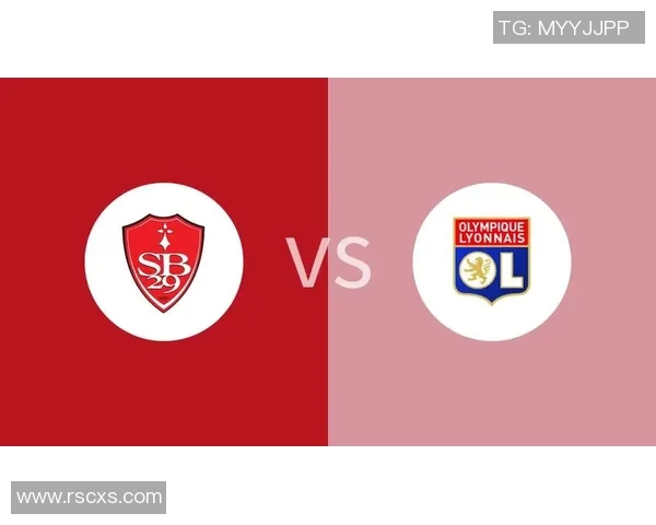 布雷斯特与里昂比赛结果揭晓双方表现分析与未来展望