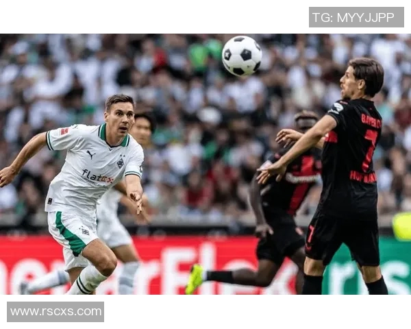 勒沃库森客胜门兴,德甲前四新格局重新洗牌 勒沃库森客胜门兴,德甲前四新格局重新洗牌