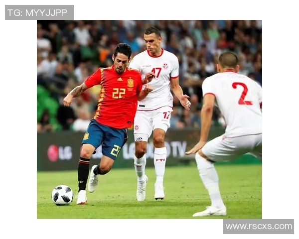 突尼斯与西班牙足球对决数据分析与比赛回顾